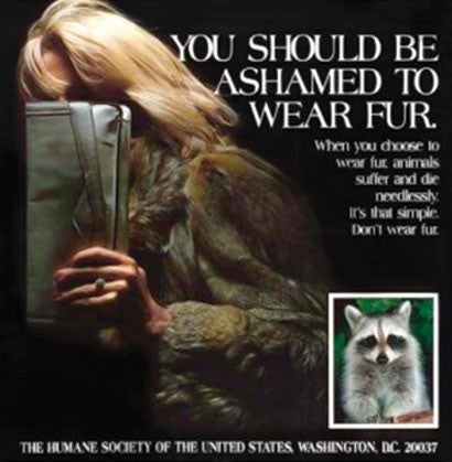 An old HSUS ad saying You Should Be Ashamed to Wear Fur.